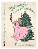 Nußknacker und Mausekönig (eBook, ePUB) Nußknacker und Mausekönig (eBook, ePUB)