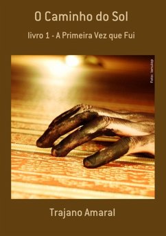 O Caminho Do Sol (eBook, ePUB) - Amaral, Trajano