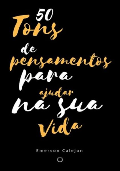 50 Tons De Pensamentos Para Ajudar Na Sua Vida (eBook, ePUB)