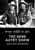 The Gene Autry Show (eBook, PDF)