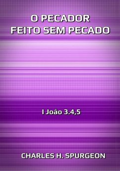 Cover O Pecador Feito Sem Pecado (eBook, ePUB)