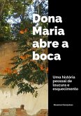 Dona Maria Abre A Boca (eBook, ePUB)