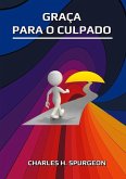 Graça Para O Culpado (eBook, ePUB)