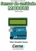 Desenvolvendo Um Medidor Poe Sensor De Umidade Modbus Tcp/ip No Arduino (eBook, PDF)