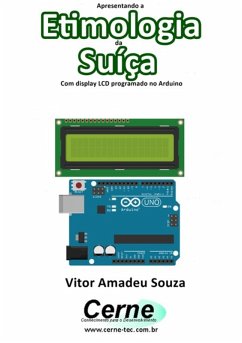 Cover Apresentando A Etimologia Da Suíça Com Display Lcd Programado No Arduino (eBook, PDF)