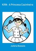Kira - A Princesa Cozinheira (eBook, PDF)