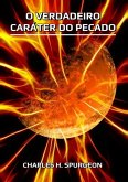 O Verdadeiro Caráter Do Pecado (eBook, ePUB)