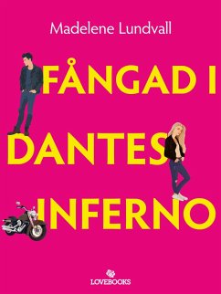 Fångad i Dantes inferno (eBook, ePUB) - Lundvall, Madelene