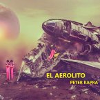 EL AEROLITO (eBook, ePUB) EL AEROLITO (eBook, ePUB)