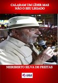 Calaram Um Líder Mas Não O Seu Legado (eBook, ePUB)