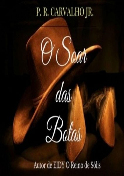 O Soar Das Botas (eBook, ePUB) O Soar Das Botas (eBook, ePUB)