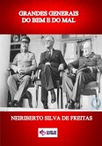 Grandes Generais Do Bem E Do Mal (eBook, ePUB)