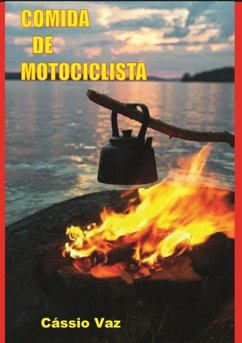 Comida De Motociclista (eBook, ePUB) - Vaz, Cássio