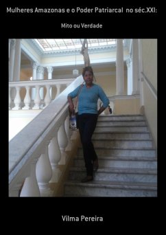 Cover Mulheres Amazonas E O Poder Patriarcal No Séc.xxi: (eBook, ePUB)
