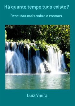 Há Quanto Tempo Tudo Existe? (eBook, PDF) Cover Há Quanto Tempo Tudo Existe? (eBook, PDF)