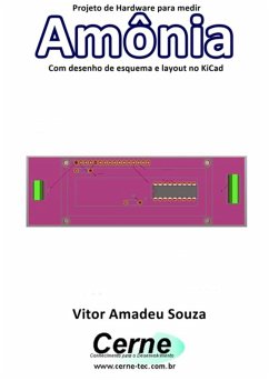 Cover Projeto De Hardware Para Medir Amônia Com Desenho De Esquema E Layout No Kicad (eBook, PDF)