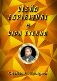 Visão Espiritual E Vida Eterna (eBook, ePUB)