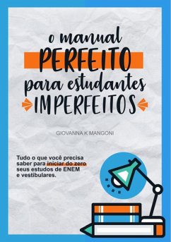 Cover O Manual Perfeito Para Estudantes Imperfeitos (eBook, PDF)