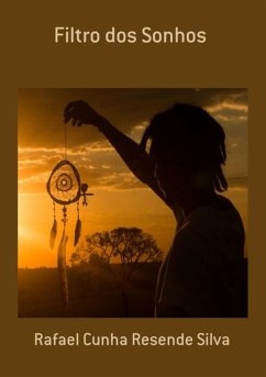 Filtro Dos Sonhos (eBook, PDF) - Silva, Rafael Cunha Resende