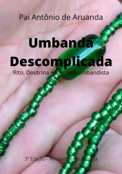 Umbanda Descomplicada (eBook, ePUB) Umbanda Descomplicada (eBook, ePUB)