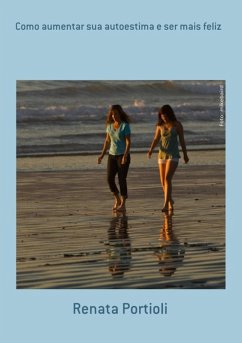 Cover Como Aumentar Sua Autoestima E Ser Mais Feliz (eBook, PDF)