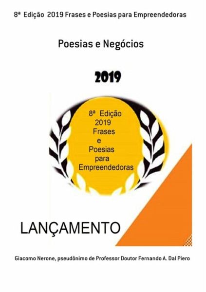 8ª Edição 2019 Frases E Poesias Para Empreendedoras (eBook, ePUB) 8ª Edição 2019 Frases E Poesias Para Empreendedoras (eBook, ePUB)