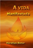 A Vida Manifestada (eBook, ePUB)