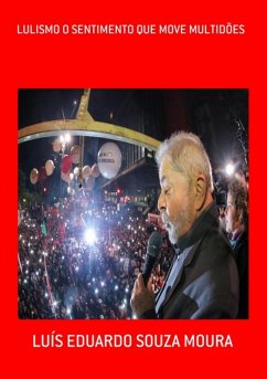 Cover Lulismo O Sentimento Que Move Multidões (eBook, ePUB)