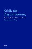 Kritik der Digitalisierung (eBook, PDF) Kritik der Digitalisierung (eBook, PDF)