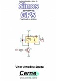 Automatizando O Tocar De Sinos Sincronizado Por Gps Programado No Arduino (eBook, PDF)