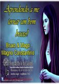 Como Me Tornar Um Bom Mago Ou Bruxa (eBook, PDF)