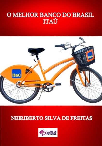 O Melhor Banco Do Brasil (eBook, ePUB) O Melhor Banco Do Brasil (eBook, ePUB)
