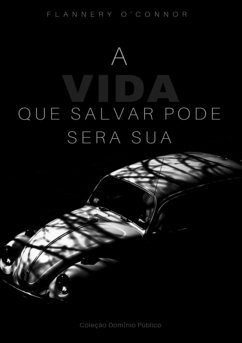Cover A Vida Que Salvar Pode Ser A Sua (eBook, ePUB)