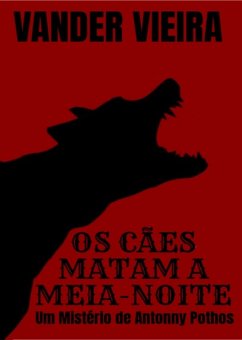 Cover Os C.ã.e.s Matam A Meia-noite (eBook, ePUB)