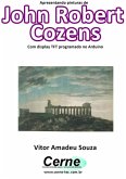 Apresentando Pinturas De John Robert Cozens Com Display Tft Programado No Arduino (eBook, PDF)