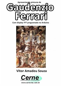 Cover Apresentando Pinturas De Gaudenzio Ferrari Com Display Tft Programado No Arduino (eBook, PDF)