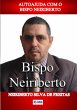 Autoajuda Com O Bispo Neiriberto... - Bild 1