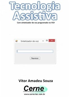 Cover Tecnologia Assistiva Com Sintetizador De Voz Programado No Vc# (eBook, PDF)