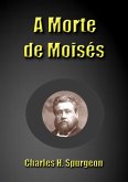 A Morte De Moisés (eBook, ePUB)