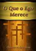 O Que O Ego Merece (eBook, ePUB)