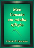 Meu Consolo Em Minha Aflição (eBook, ePUB)