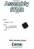 Programação Em Assembly Para O Microcontrolador Stm8 Volume I (eBook, PDF)