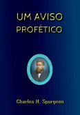 Um Aviso Profético (eBook, ePUB)