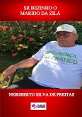 Sr Bezinho O Marido Da Zilá (eBook, ePUB)
