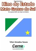 Reproduzindo O Hino Do Estado Do Mato Grosso Do Sul Em Arquivo Wav Com Base No Arduino (eBook, PDF)