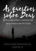 As Questões Sobre Deus (eBook, ePUB) As Questões Sobre Deus (eBook, ePUB)