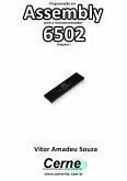 Programação Em Assembly Para O Microprocessador 6502 Volume I (eBook, PDF)