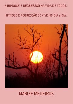 Cover A Hipnose E Regressão Na Vida De Todos. (eBook, PDF)
