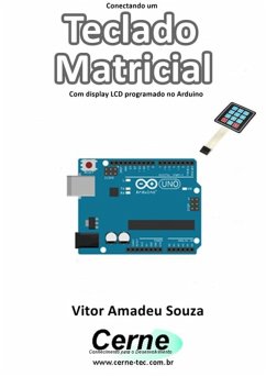 Conectando Um Teclado Matricial Programado No Arduino (eBook, PDF) - Souza, Vitor Amadeu