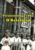Pirassununga 1954: O Relatório (eBook, PDF) Pirassununga 1954: O Relatório (eBook, PDF)